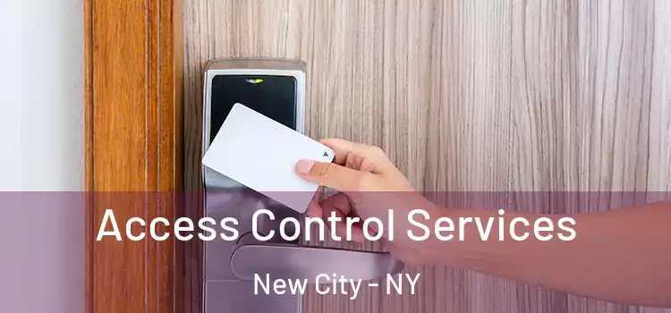 Access Control Services New City - NY