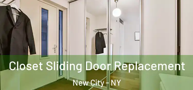 Closet Sliding Door Replacement New City - NY