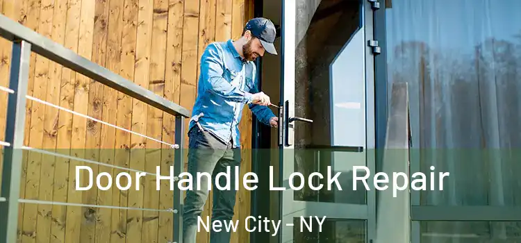  Door Handle Lock Repair New City - NY