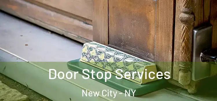 Door Stop Services New City - NY