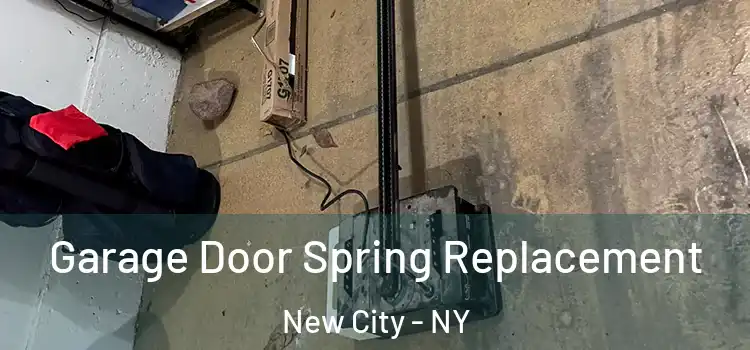  Garage Door Spring Replacement New City - NY