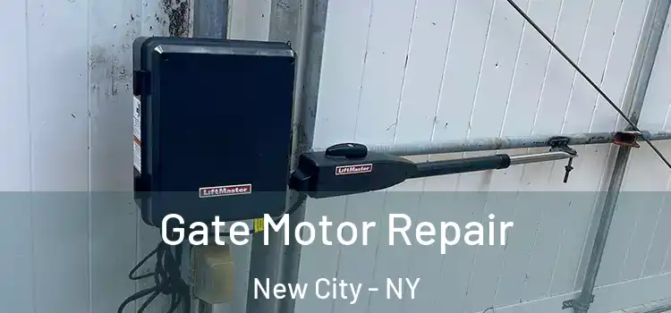 Gate Motor Repair New City - NY