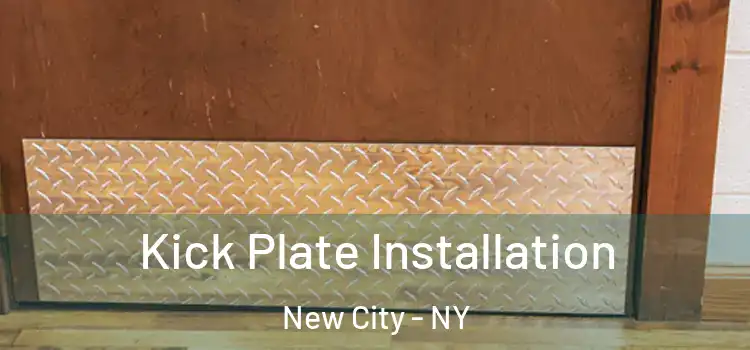 Kick Plate Installation New City - NY