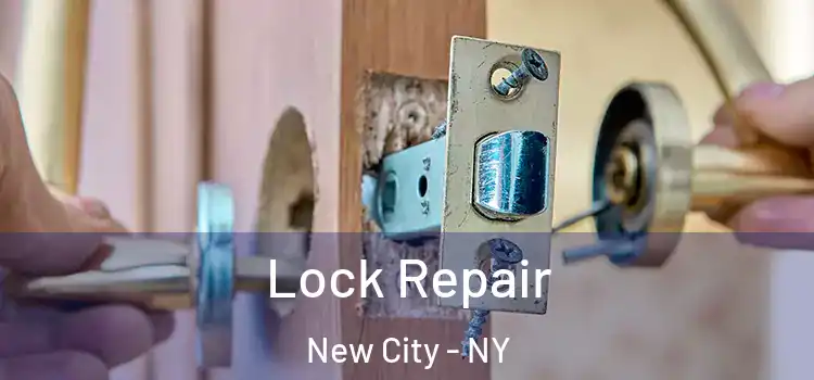 Lock Repair New City - NY