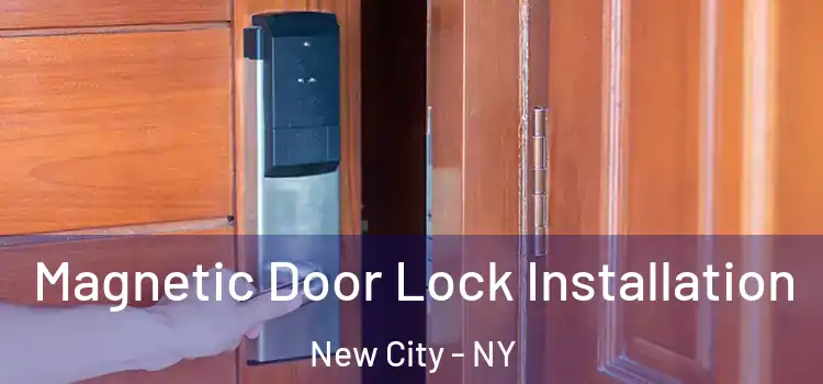  Magnetic Door Lock Installation New City - NY