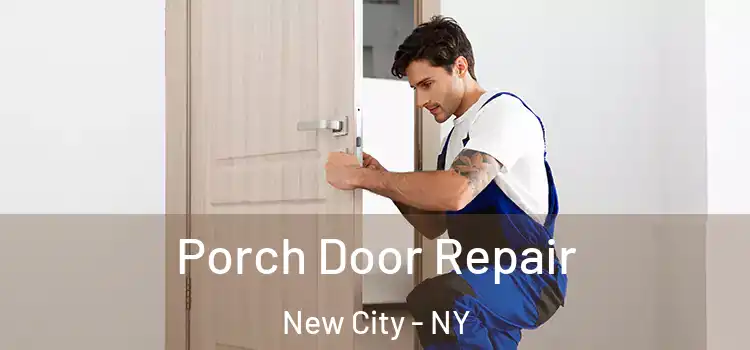  Porch Door Repair New City - NY