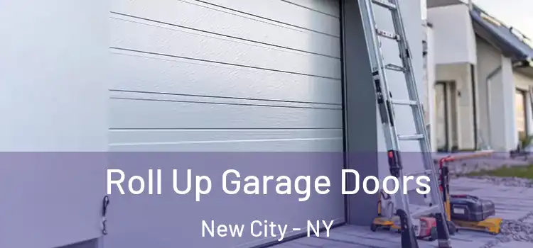  Roll Up Garage Doors New City - NY