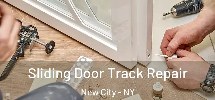 Sliding Door Track Repair New City - NY